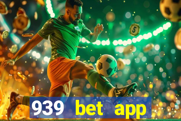 939 bet app download apk